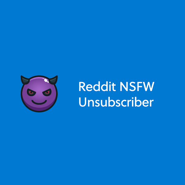 Reddit NSFW Unsubscriber